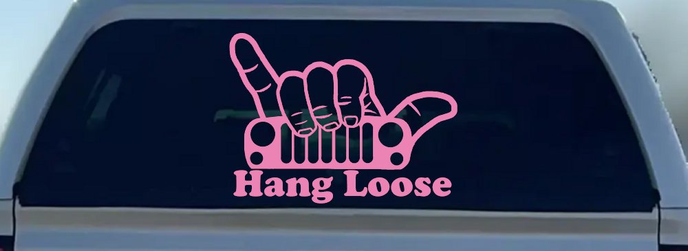 Hang Loose in a Jeep Car or Truck Window Vinyl Decal Sticker (Pink)