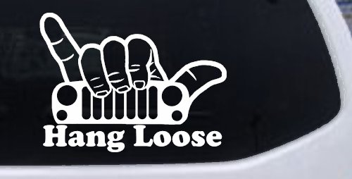 Hang Loose in a Jeep Car or Truck Window Vinyl Decal Sticker (White)