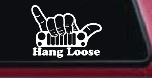 Hang Loose in a Jeep Car or Truck Window Vinyl Decal Sticker (White)