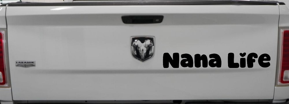 Nana Life Car or Truck Window Decal Sticker (Black)