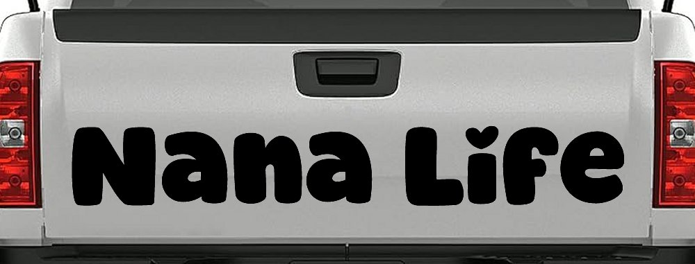 Nana Life Car or Truck Window Decal Sticker (Black)