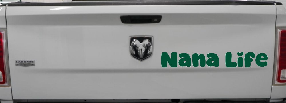Nana Life Car or Truck Window Vinyl Decal Sticker (Dark Green)