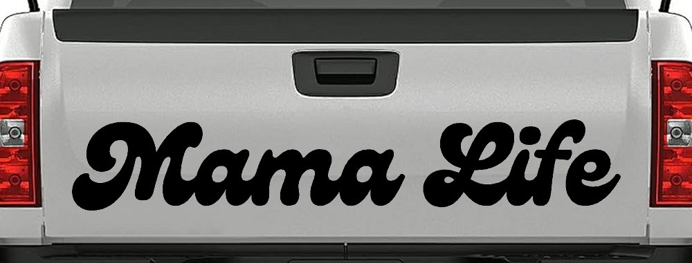 Mama Life Car or Truck Window Decal Sticker (Black)