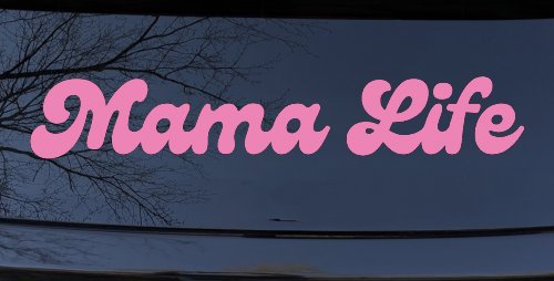 Mama Life Car or Truck Window Vinyl Decal Sticker (Pink)