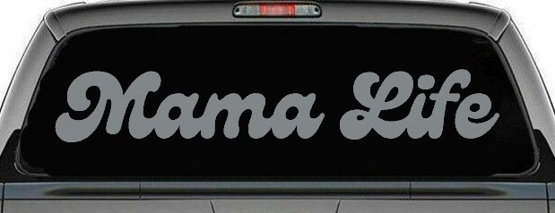Mama Life Car or Truck Window Decal Sticker (Telegrey)