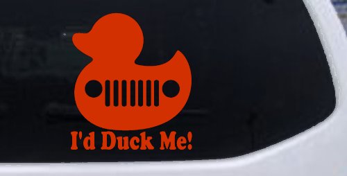 I'd Duck Me Car or Truck Window Decal Sticker (Orange Red)