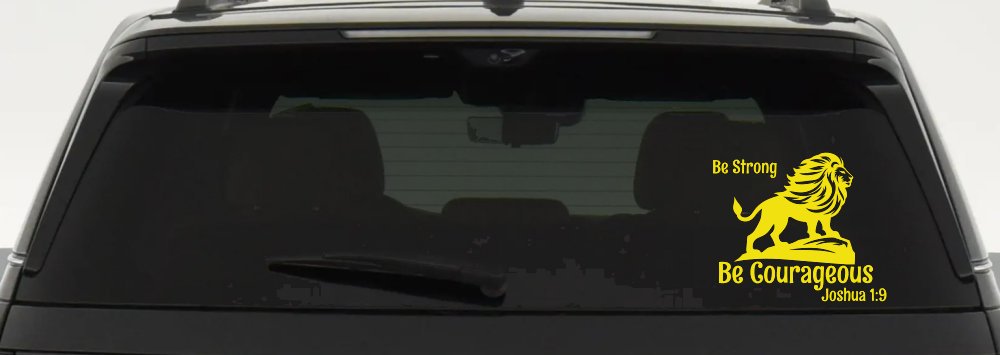 Be Strong Be Courageous Joshua 1:9 Car or Truck Window Vinyl Decal Sticker (Yellow)