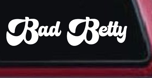 Bad Betty Car or Truck Window Decal Sticker (White)