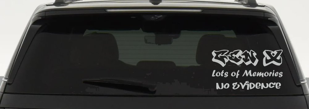 Gen X Lots of Memories No Evidence Car or Truck Window Vinyl Decal Sticker (Light Gray)