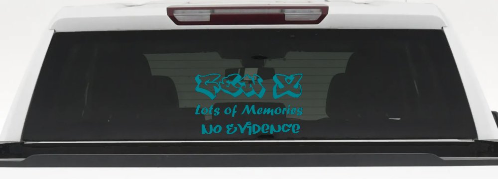 Gen X Lots of Memories No Evidence Car or Truck Window Vinyl Decal Sticker (Turquoise Blue)