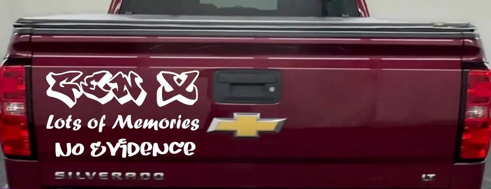 Gen X Lots of Memories No Evidence Car or Truck Window Vinyl Decal Sticker (White)