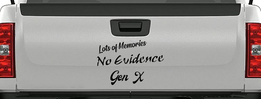 Lots of Memories No Evidence Gen X Car or Truck Window Decal Sticker (Black)