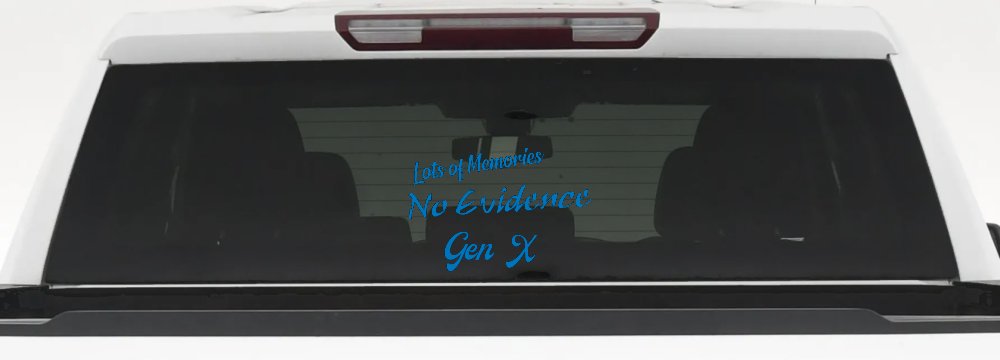 Lots of Memories No Evidence Gen X Car or Truck Window Vinyl Decal Sticker (Sky Blue)