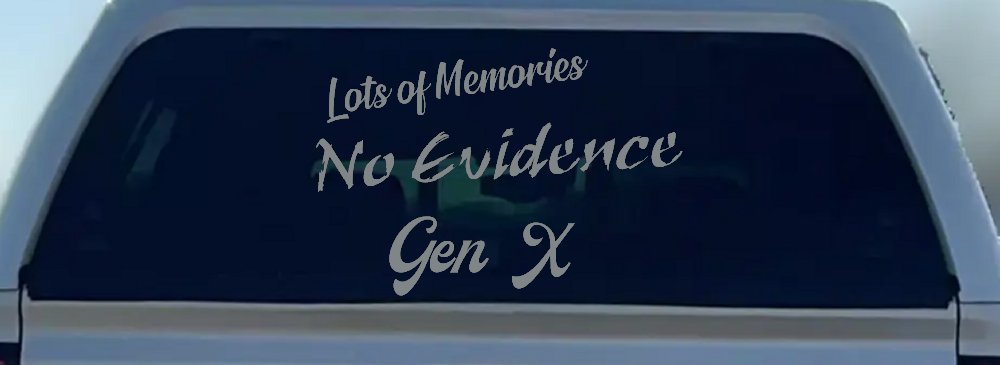 Lots of Memories No Evidence Gen X Car or Truck Window Vinyl Decal Sticker (Telegrey)