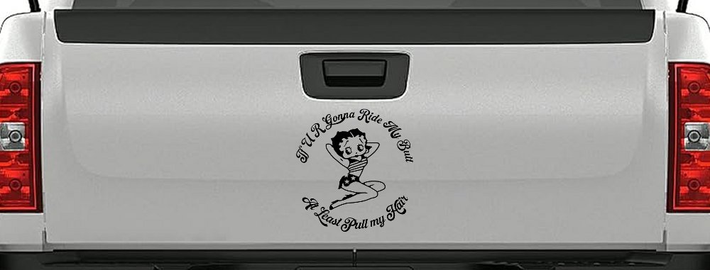 Betty Boop If U R Gonna Ride My Butt At Least Pull My Hair  Car or Truck Window Decal Sticker (Black)