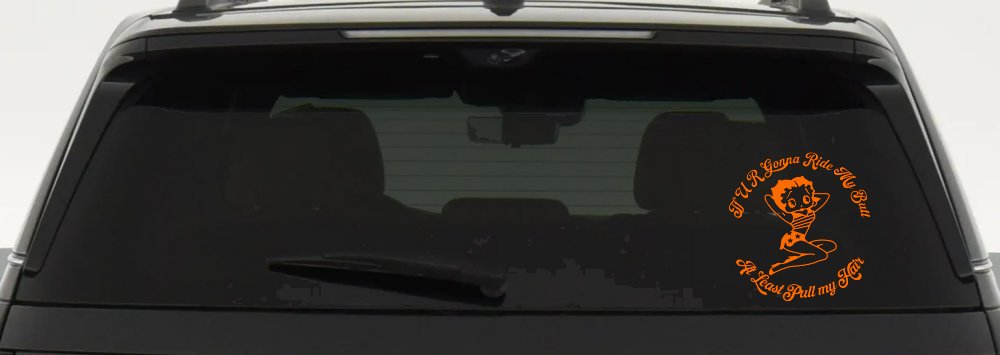 Betty Boop If U R Gonna Ride My Butt At Least Pull My Hair  Car or Truck Window Decal Sticker (Orange)