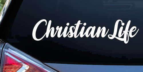 Christian Life Car or Truck Window Vinyl Decal Sticker (White)