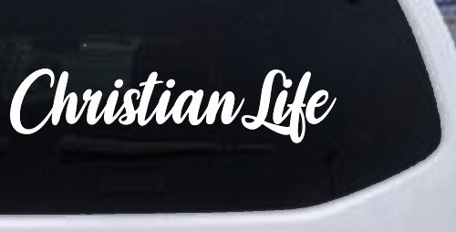 Christian Life Car or Truck Window Vinyl Decal Sticker (White)