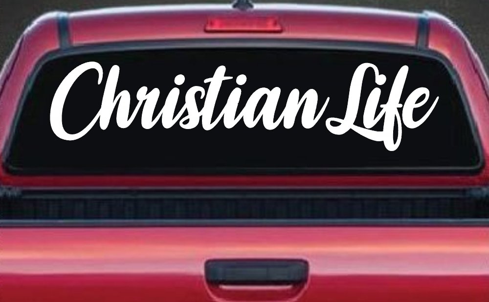 Christian Life Car or Truck Window Vinyl Decal Sticker (White)
