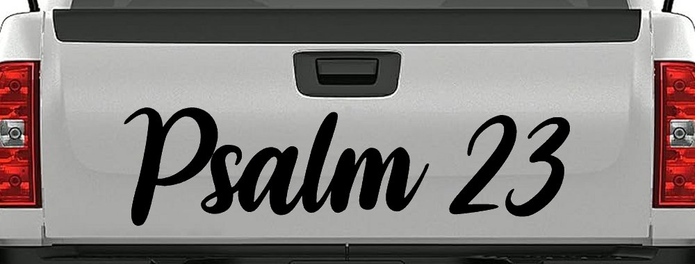 Psalm 23 The LORD is my shepherd Car or Truck Window Vinyl Decal Sticker (Black)