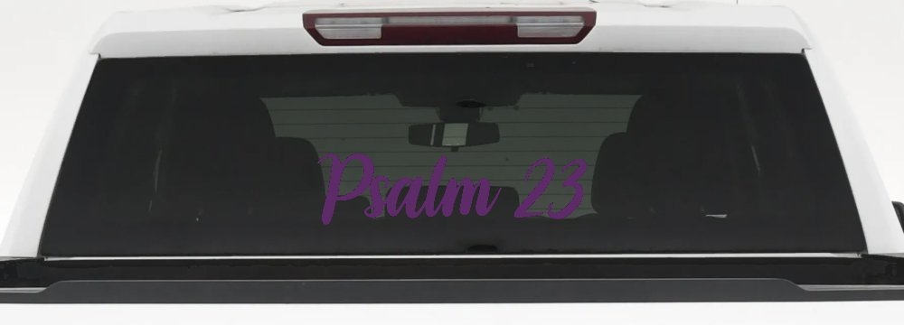Psalm 23 The LORD is my shepherd Car or Truck Window Vinyl Decal Sticker (Violet)