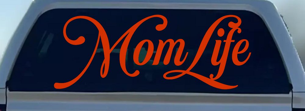 Mom Life Car or Truck Window Vinyl Decal Sticker (Orange Red)