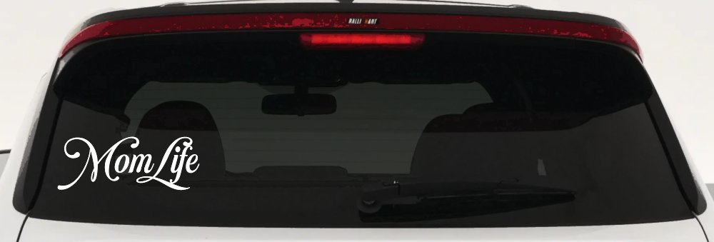 Mom Life Car or Truck Window Vinyl Decal Sticker (White)