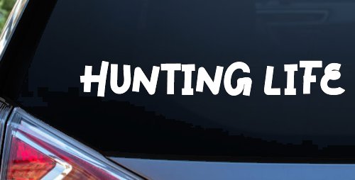 Hunting Life Car or Truck Window Vinyl Decal Sticker (White)