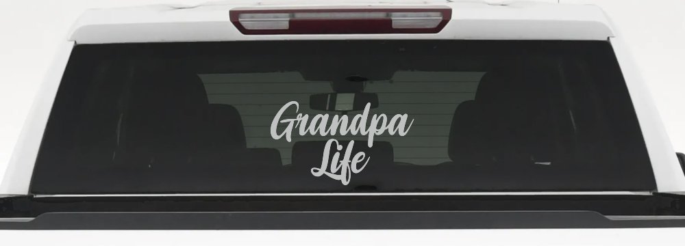 Grandpa Life Car or Truck Window Vinyl Decal Sticker (Light Gray)