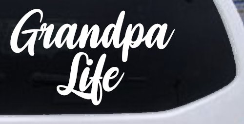 Grandpa Life Car or Truck Window Vinyl Decal Sticker (White)
