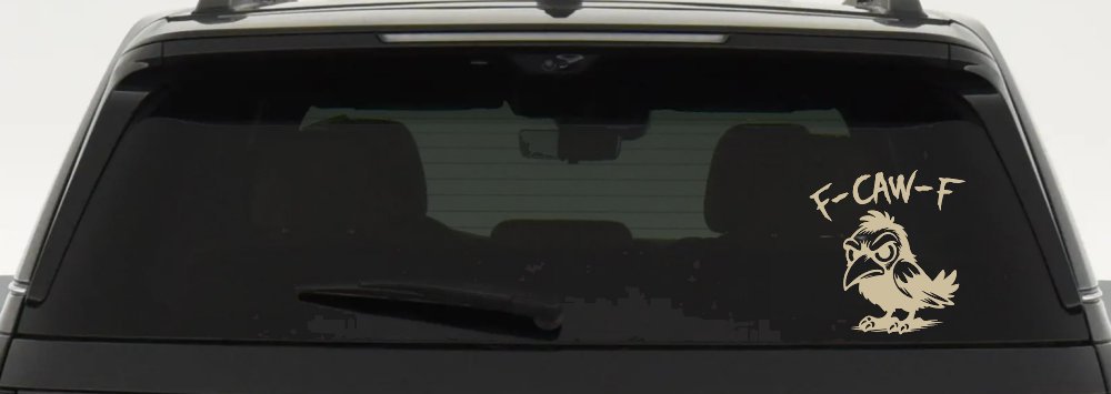 F Caw F Funny F*ck Off Crow Car or Truck Vinyl Window Decal Sticker (Desert Sand)