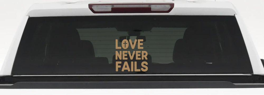Love Never Fails with Cross Christian Car or Truck Vinyl Window Decal Sticker (Light Brown)