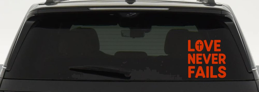 Love Never Fails with Cross Christian Car or Truck Vinyl Window Decal Sticker (Orange Red)