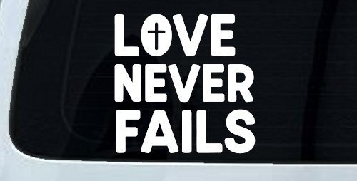 Love Never Fails with Cross Christian Car or Truck Vinyl Window Decal Sticker (White)