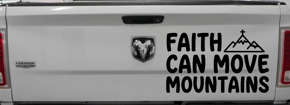 Faith Can Move Mountains Christian Car or Truck Vinyl Window Decal Sticker (Black)