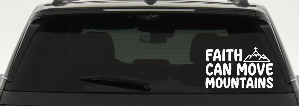 Faith Can Move Mountains Christian Car or Truck Vinyl Window Decal Sticker (White)