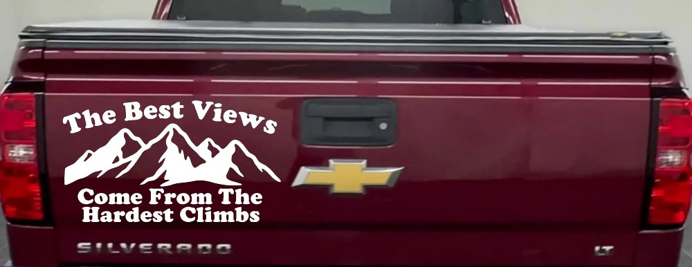 The Best Views Come From The Hardest Climbs in Hiking and Life Car or Truck Vinyl Window Decal Sticker (White)