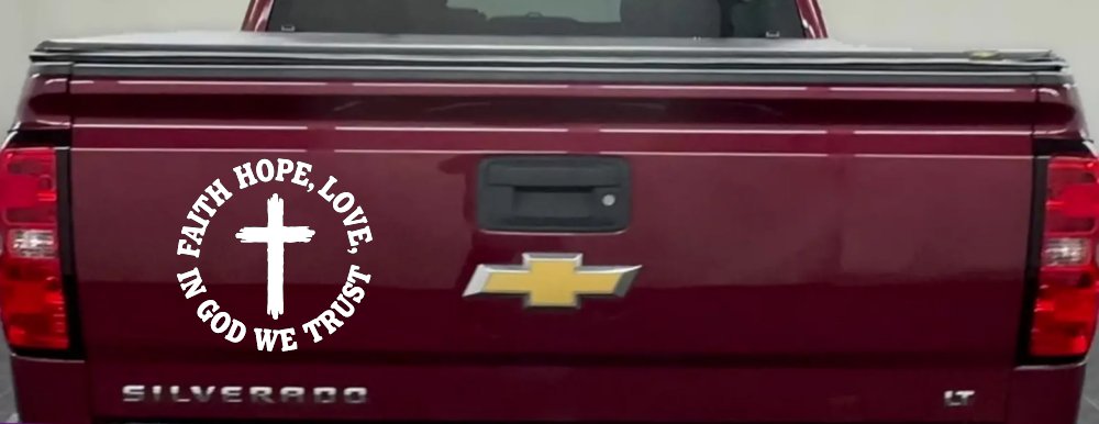 Faith Hope Love In God We Trust Car or Truck Vinyl Window Decal Sticker (White)