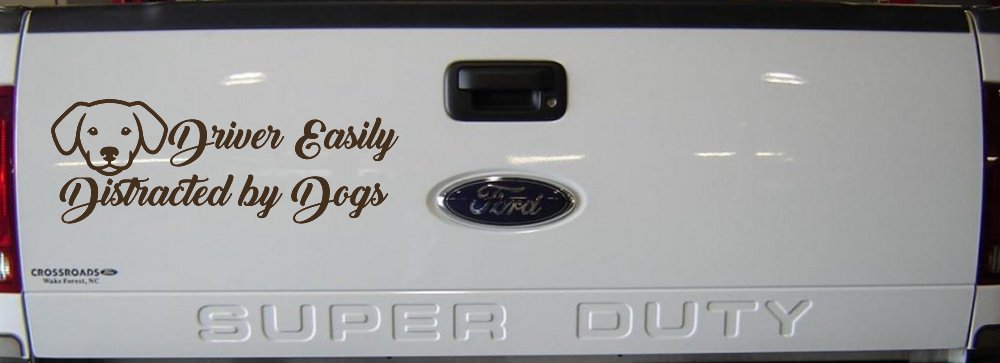 Driver Easily Distracted by Dogs Car or Truck Vinyl Window Decal Sticker (Brown)