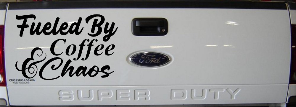 Fueled By Coffee and Chaos Car or Truck Vinyl Window Decal Sticker (Black)