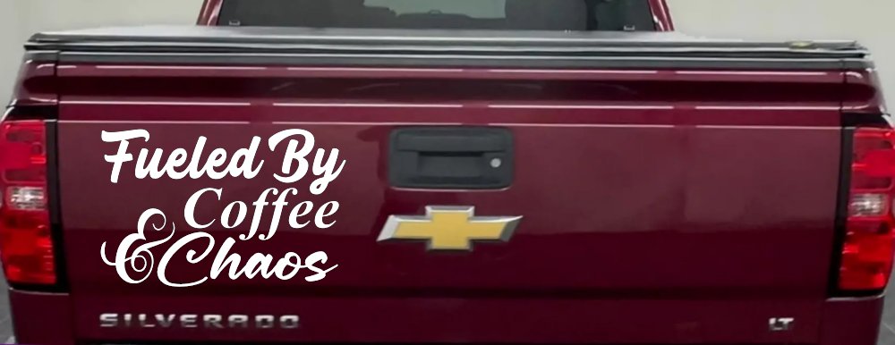 Fueled By Coffee and Chaos Car or Truck Vinyl Window Decal Sticker (White)