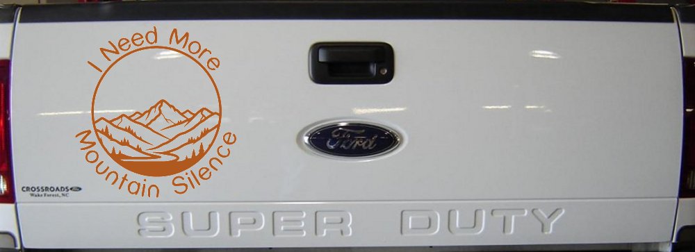 I need More Mountain Silence Car or Truck Vinyl Window Decal Sticker (Nut Brown)