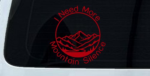 I need More Mountain Silence Car or Truck Vinyl Window Decal Sticker (Red)
