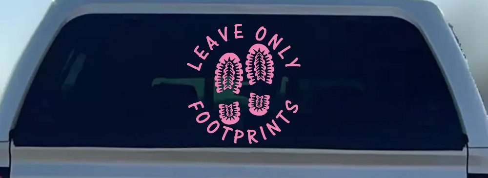 Leave Only Footprints Hiking Camping Nature Car or Truck Vinyl Window Decal Sticker (Pink)