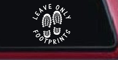Leave Only Footprints Hiking Camping Nature Car or Truck Vinyl Window Decal Sticker (White)