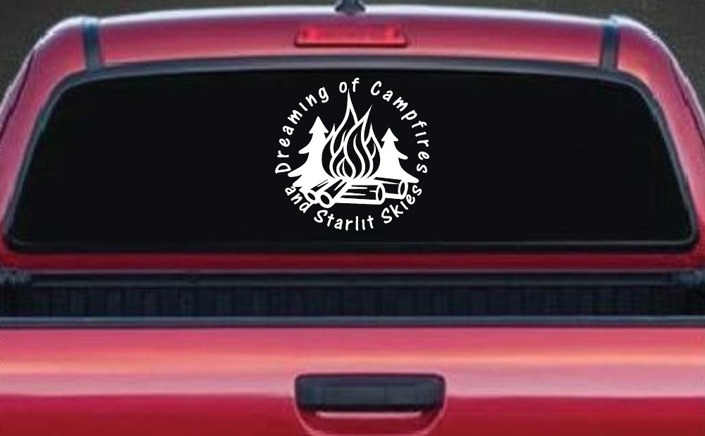 Dreaming of Campfires and Starlit Skies Car or Truck Vinyl Window Decal Sticker (White)