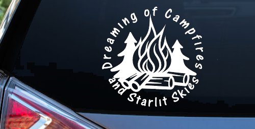 Dreaming of Campfires and Starlit Skies Car or Truck Vinyl Window Decal Sticker (White)