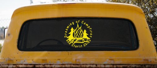 Dreaming of Campfires and Starlit Skies Car or Truck Vinyl Window Decal Sticker (Yellow)