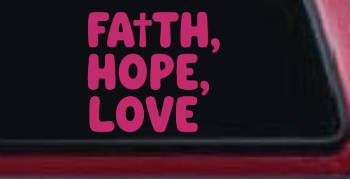 Faith Hope Love With Cross Christian Car or Truck Vinyl Window Decal Sticker (Hot Pink)