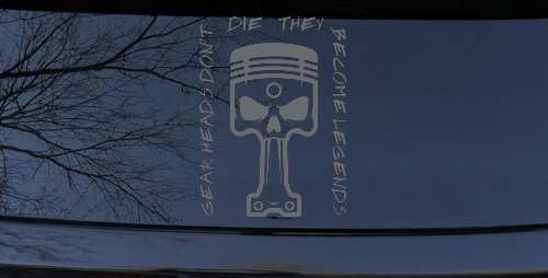 Gear Heads Don't Die They Become Legends Skull Piston Car or Truck Vinyl Window Decal Sticker (Silver)